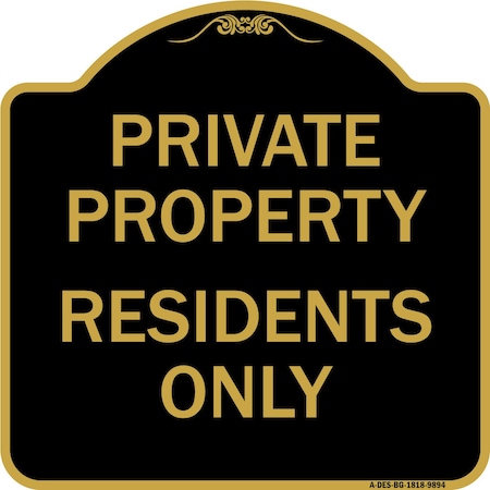 Signmission Designer Series Sign-Residents Only, Black & Gold Heavy-Gauge Aluminum, 18" x 18", BG-1818-9894 A-DES-BG-1818-9894